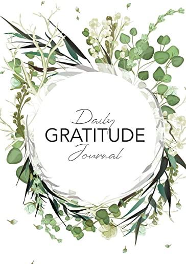 Daily Gratitude Journal: (Green Leaves Wreath) A 52-Week Guide to Becoming Grateful