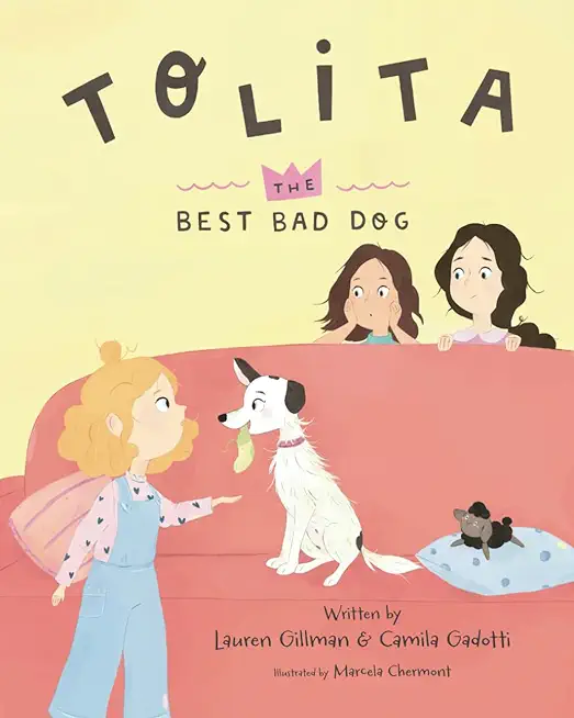 Tolita: The Best Bad Dog