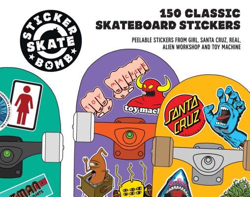 Stickerbomb Skateboard: 150 Classic Skateboard Stickers