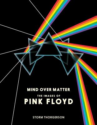 Mind Over Matter: The Images of Pink Floyd