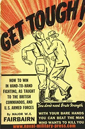 Get Tough!: How to Win in Hand to Hand Fighting