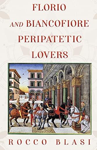Florio and Biancofiore: Peripatetic Lovers