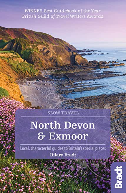North Devon & Exmoor: Local, Characterful Guides to Britain's Special Places