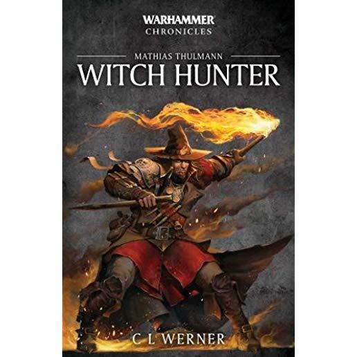 Witch Hunter, Volume 7: The Mathias Thulmann Trilogy