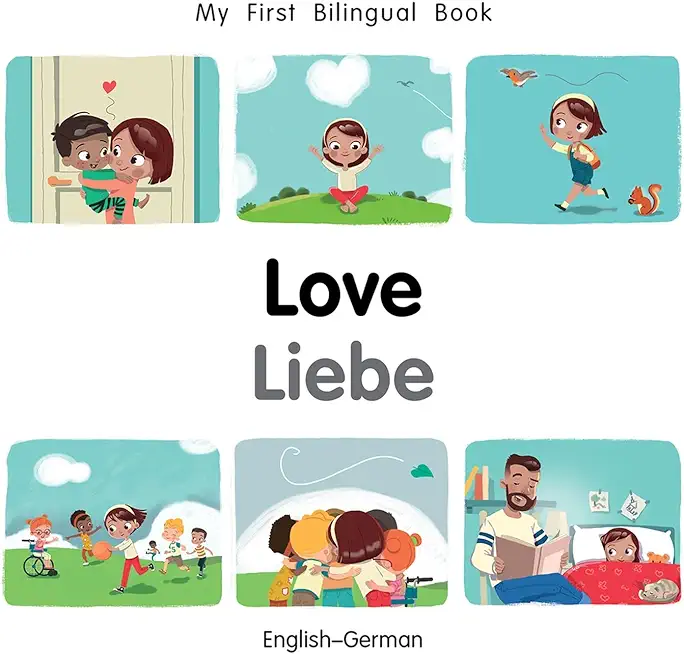 My First Bilingual Book-Love (English-German)