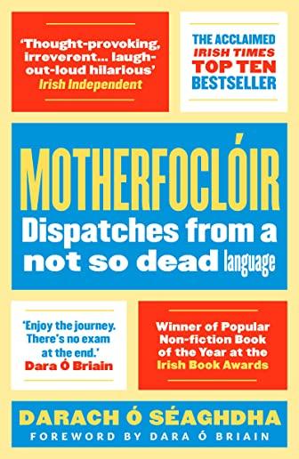 MotherfoclÃ³ir: Dispatches from a Not So Dead Language
