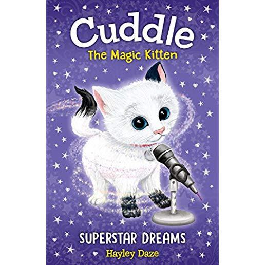 Cuddle the Magic Kitten: Superstar Dreams