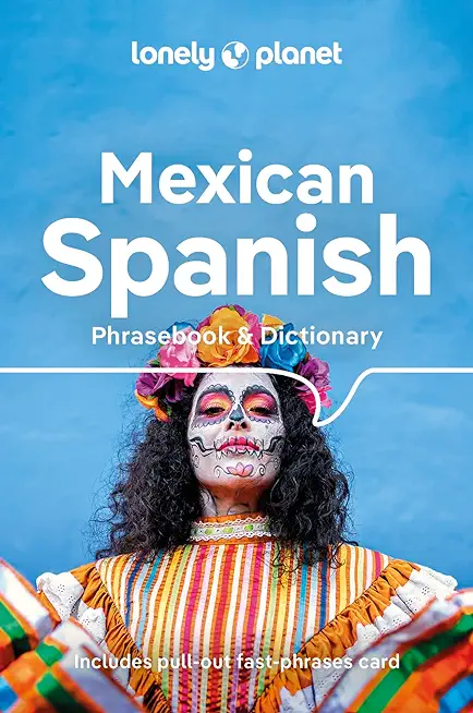 Lonely Planet Mexican Spanish Phrasebook & Dictionary 6