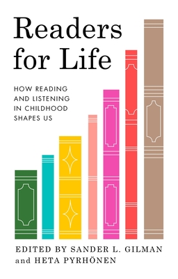 Readers for Life: How Reading and Listening in Childhood Shapes Us