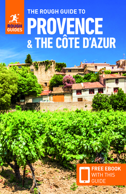 The Rough Guide to Provence & Cote d'Azur (Travel Guide with Free Ebook)
