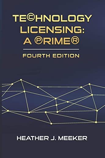 Technology Licensing: A Primer