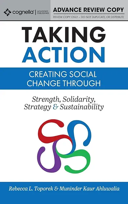 Taking Action: Creating Social Change through Strength, Solidarity, Strategy, and Sustainability