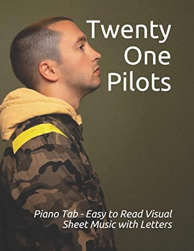 Twenty One Pilots: Visual Sheet Music with Letters A Revolutionary Way to Read & Play