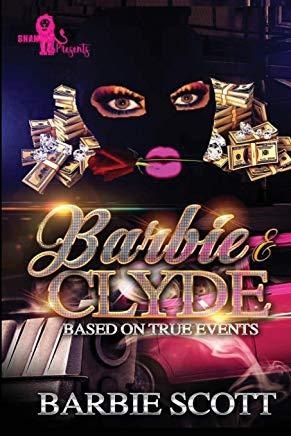 Barbie & Clyde: Based on True Events
