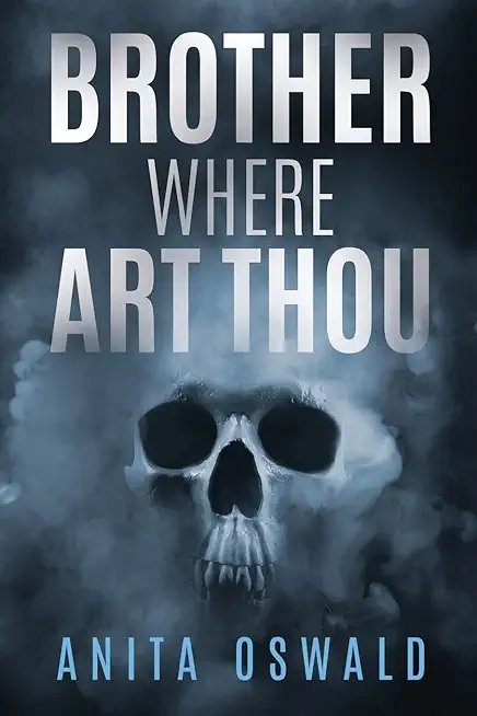 Brother Where Art Thou