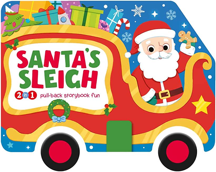 Santa's Sleigh: 2-In-1 Storybook with Pull-Back Wheels