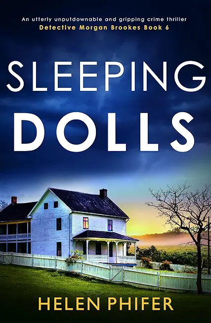 Sleeping Dolls: An utterly unputdownable and gripping crime thriller