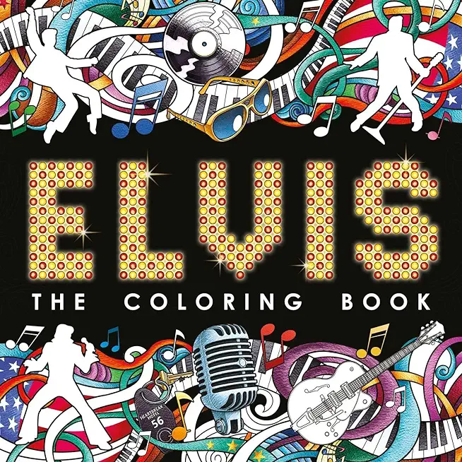 Elvis: The Coloring Book
