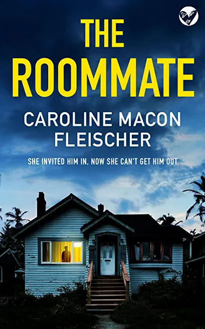 THE ROOMMATE a dark and twisty psychological thriller with an ending you won't forget