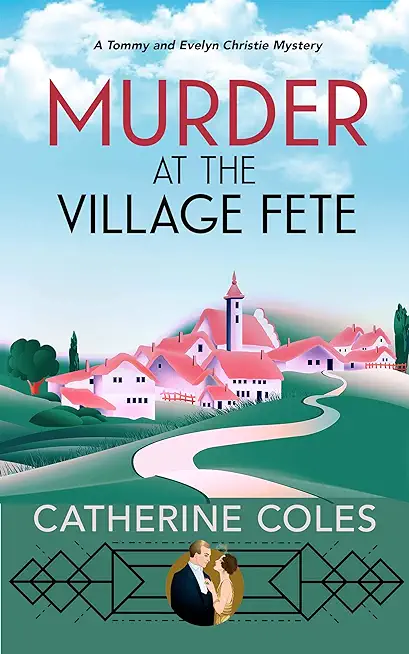 Murder at the Village Fete: A 1920s cozy mystery
