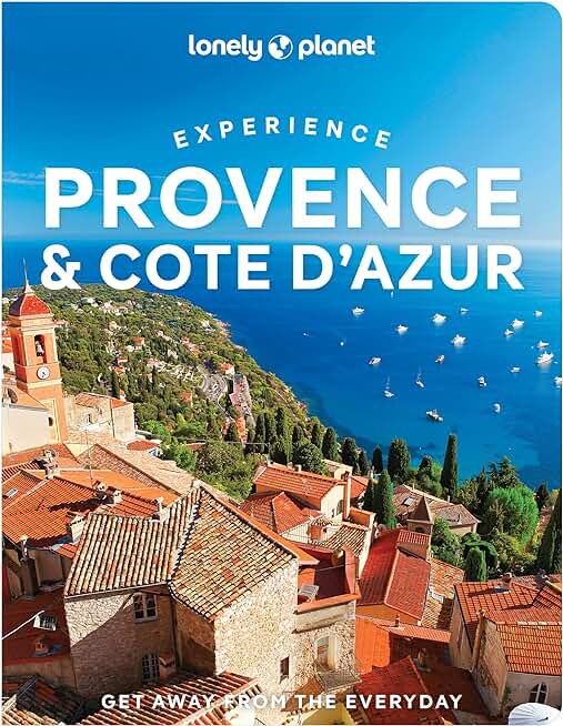 Lonely Planet Experience Provence & the Cote d'Azur 1