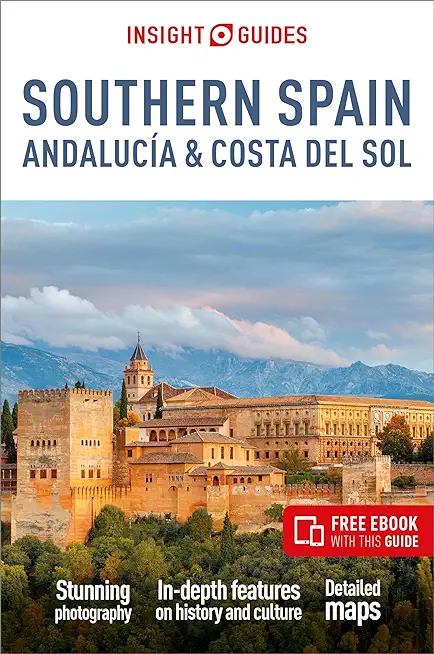 Insight Guides Southern Spain, AndalucÃ­a & Costa del Sol: Travel Guide with Free eBook