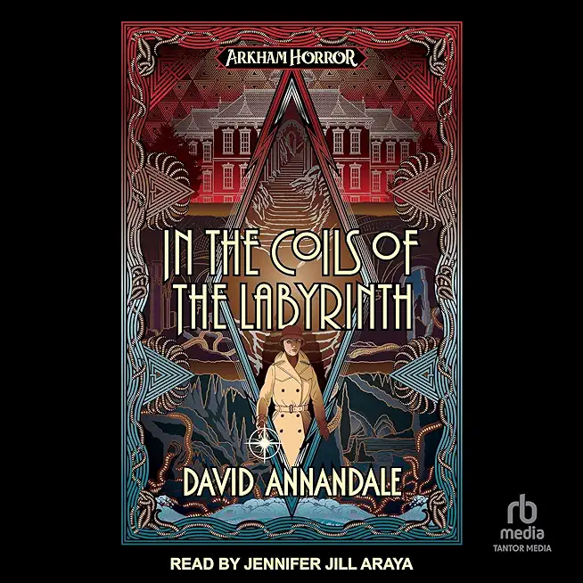 In the Coils of the Labyrinth: An Arkham Horror Novel