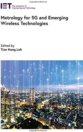 Metrology for 5g and Emerging Wireless Technologies