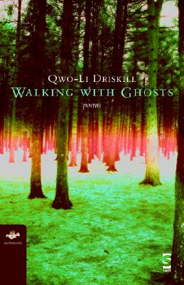 Walking with Ghosts: Poems