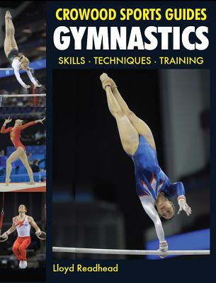 Gymnastics: Skills, Techniques, Training