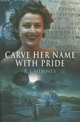 Carve Her Name with Pride: The Story of Violette Szabo