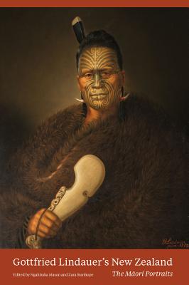 Gottfried Lindauer's New Zealand: The Maori Portraits