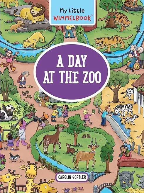 My Little Wimmelbook?a Day at the Zoo: A Look-And-Find Book (Kids Tell the Story)