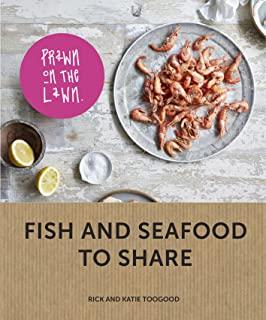 Prawn on the Lawn: Modern Fish and Seafood to Share