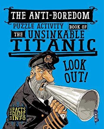 Boredom-Buster Puzzle Activity Book of the Unsinkable Titanic