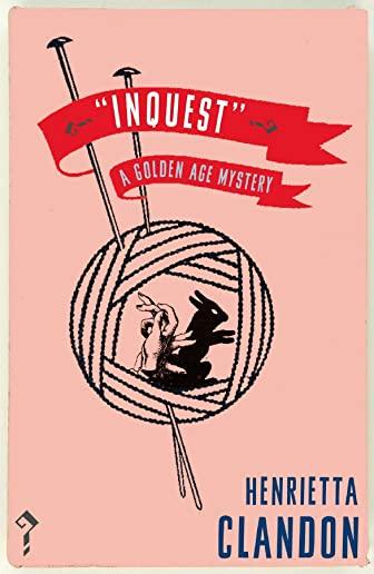 Inquest: A Golden Age Mystery