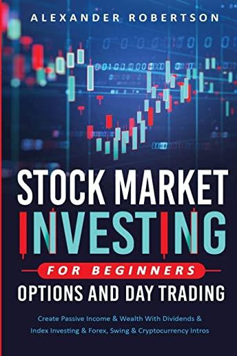 Stock Market Investing For Beginners, Options And Day Trading