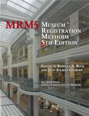 Museum Registration Methods, Fifth Edition