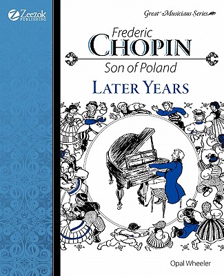 Frederic Chopin, Son of Poland, Later Years