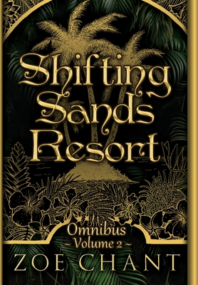 Shifting Sands Resort Omnibus Volume 2