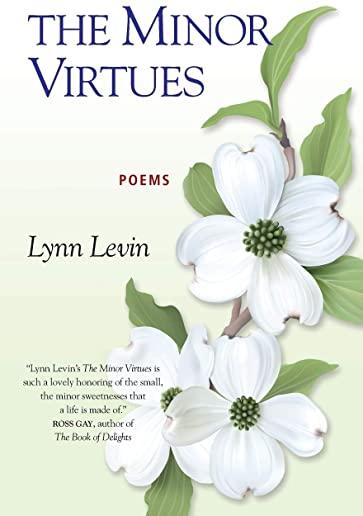 The Minor Virtues: Poems