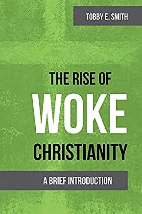 The Rise of Woke Christianity