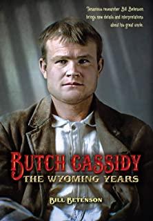Butch Cassidy: The Wyoming Years