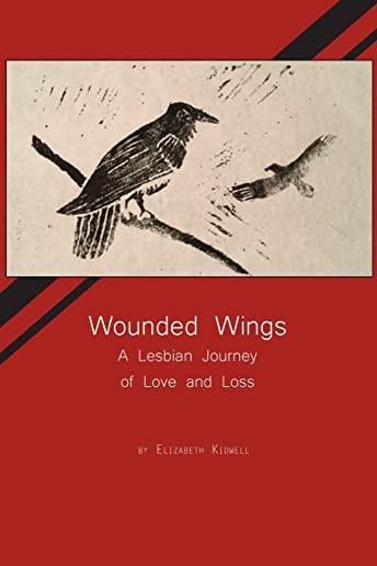 Wounded Wings: A Lesbian Journey of Love and Loss