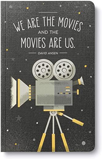 We Are the Movies and the Movies Are Us: Write Now Journal