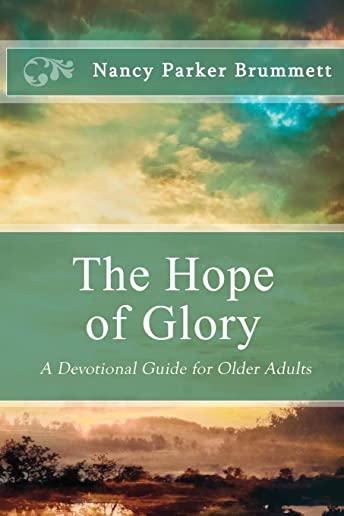 The Hope of Glory: A Devotional Guide for Older Adults