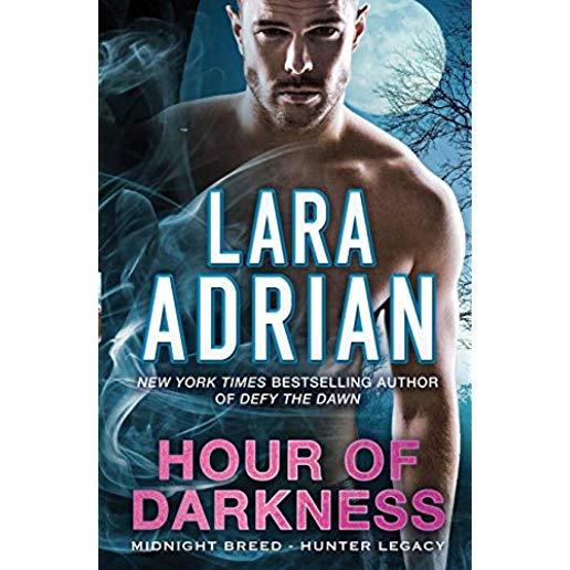 Hour of Darkness: A Hunter Legacy Novel