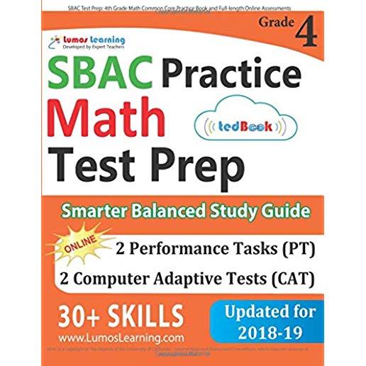SBAC Test Prep: 4th Grade Math Common Core Practice Book and Full-length Online Assessments: Smarter Balanced Study Guide With Perform