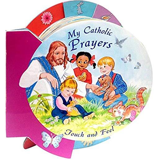 My Catholic Prayers Touch and Feel