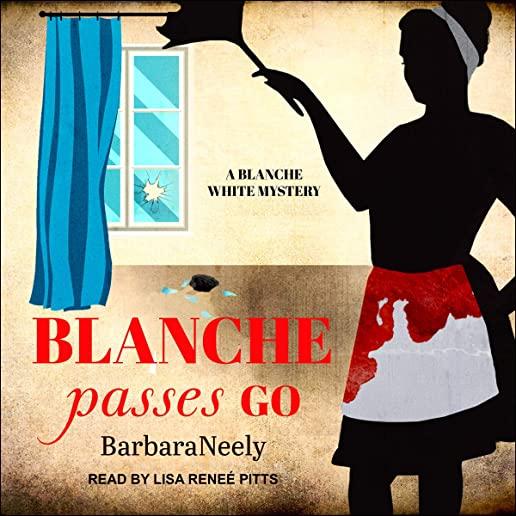 Blanche Passes Go: A Blanche White Mystery